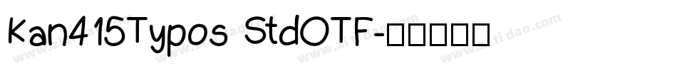 Kan415Typos StdOTF字体转换
